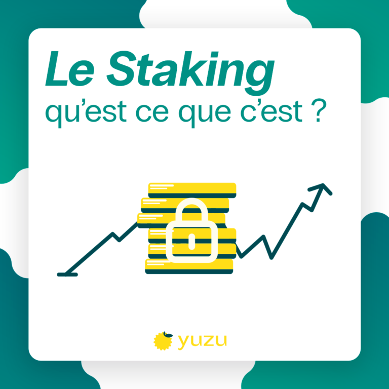 Le Staking : qu’est ce que c’est ?